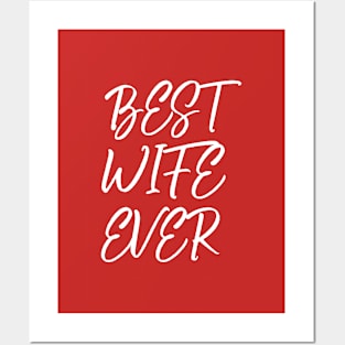 Best wife ever Posters and Art